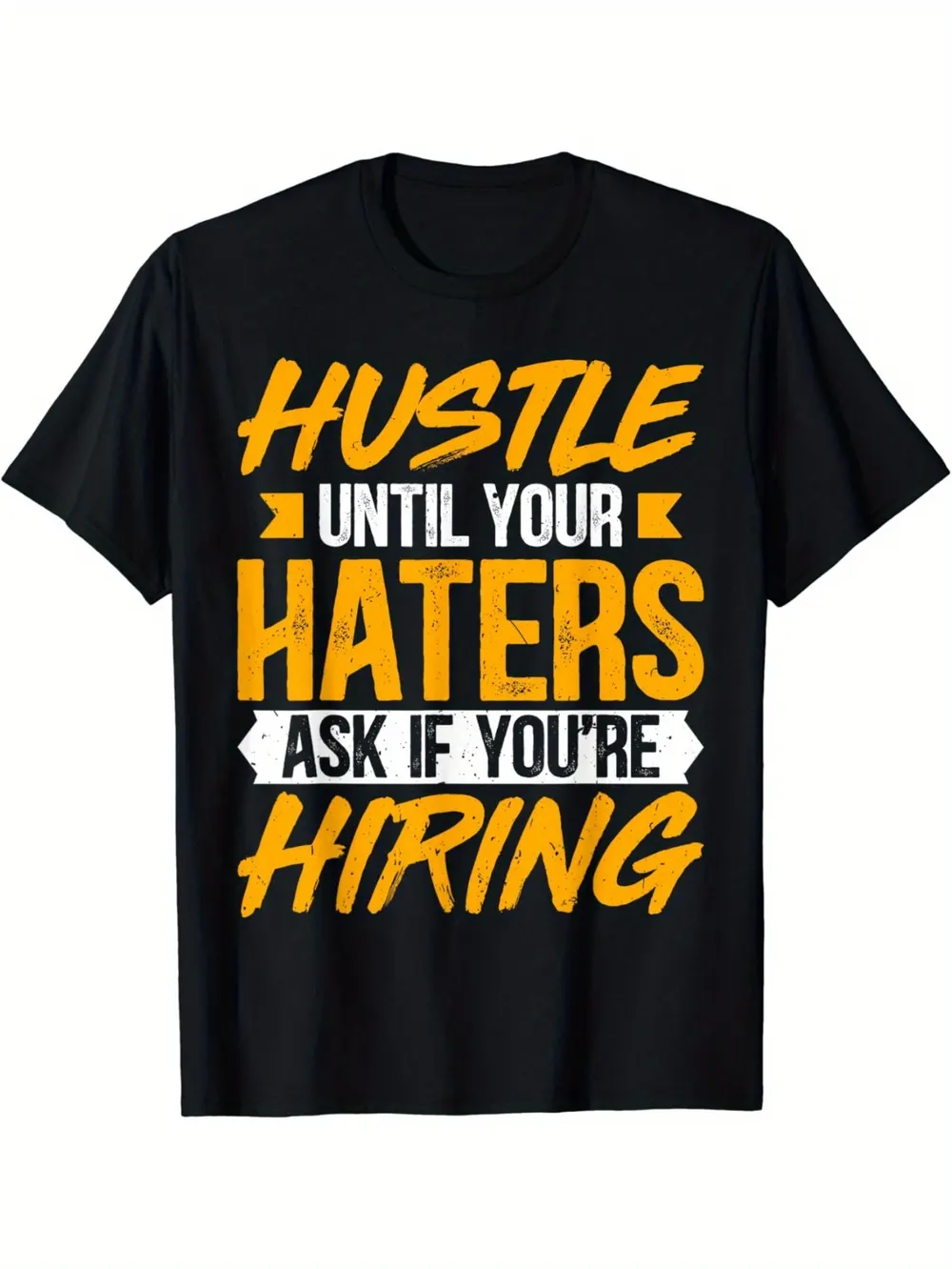 T-Shirt de Empreendedor: Trabalhe Até Que os Seus Inimigos Perguntem Se Estás a Contratar