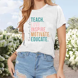 T-shirt Feminina de Manga Curta, Estampada com Frase  TEACH LOVE INSPIRE MOTIVATE EDUCATE , Casual de Verão, Gola Redonda
