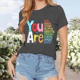 T-shirt Feminina de Manga Curta, Estampada, Gola Redonda, Casual de Verão com Frase  You Are
