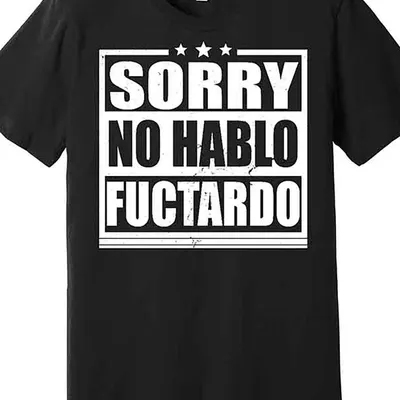 T-shirt casual de algodão para homem, gola redonda, manga curta, com estampa  Sorry I Don t Speak Fuctardo